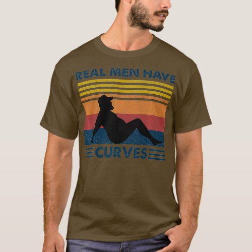 Retro Vintage Real Men Have Curves Funny Dad Fathe T_Shirt