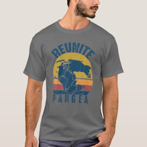 Retro Vintage Reunite Pangea Funny Geologist _Geol T_Shirt