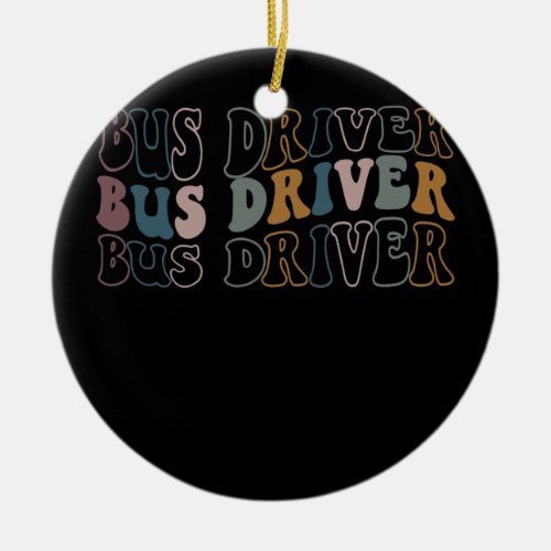 Retro Vintage School Bus Driver Funny Bus Ceramic Ornament