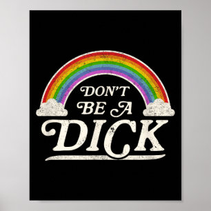 Retro Vintage Style Funny Adult Humor Gift Don't B Poster