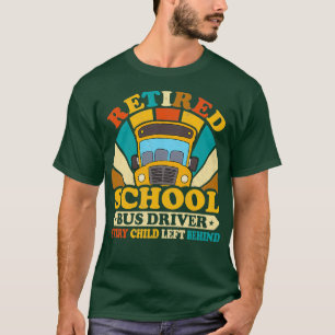 Retro Vintage Style Retired School Bus Driver Driv T-Shirt