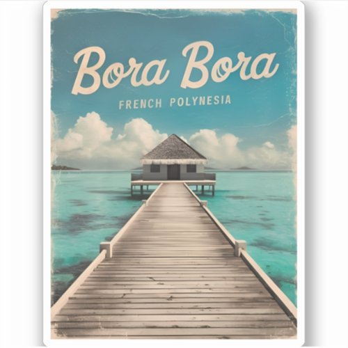 Retro Vintage Travel Bora Bora French Polynesia Sticker