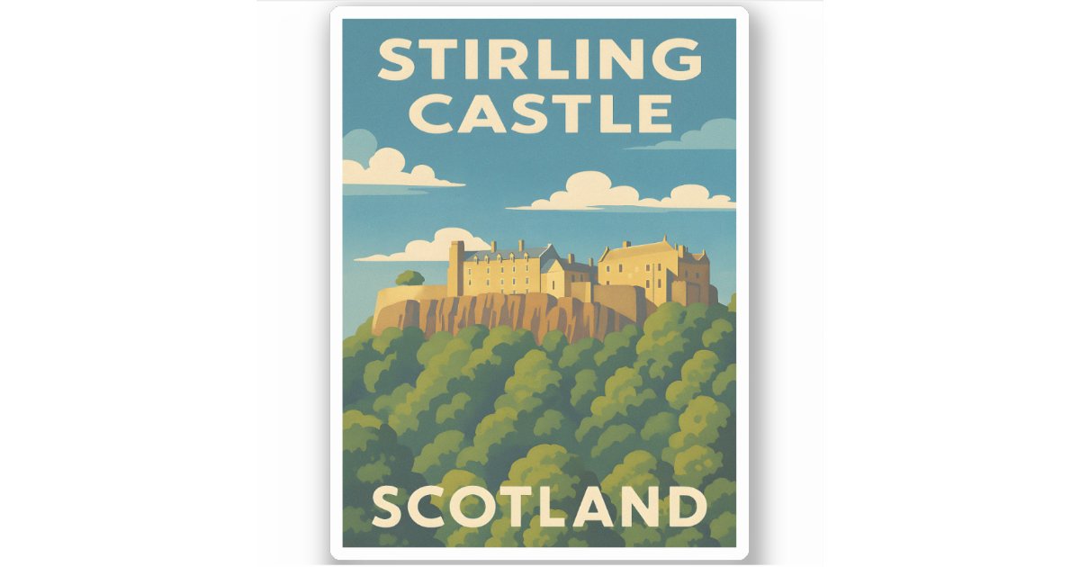 Scotland Sticker Poster Retro Vintage Travel Stirling Castle Scotland Sticker | Zazzle