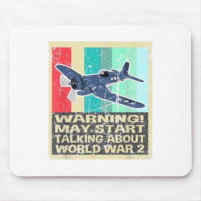 Retro Warning May Start Talking About Ww2 Shirt Wo Mouse Pad (Front)