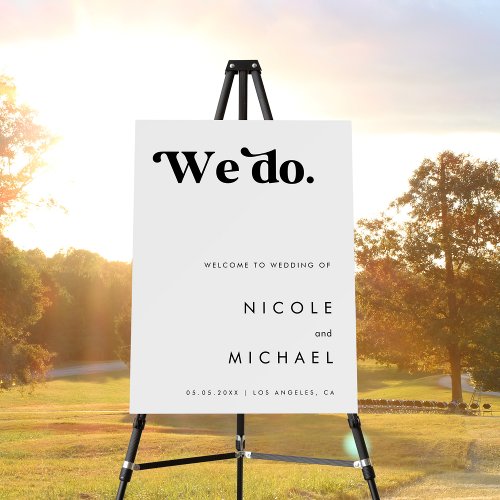 Retro We Do Typography Modern Wedding Welcome Foam Board