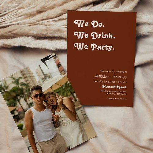 Retro We Do We Drink We Party Terracotta Wedding Invitation
