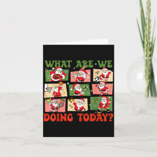 Retro What Are We Doing Today Santa Pe Teacher Tea Card