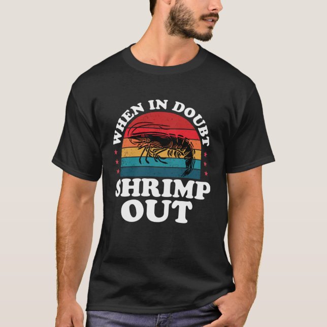 Retro When In Doubt Shrimp Out BJJ Brazilian Jiu J T-Shirt (Front)