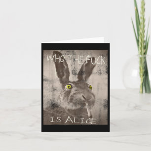 Retro Who The Fck Is Alice Funny Rabbit Card