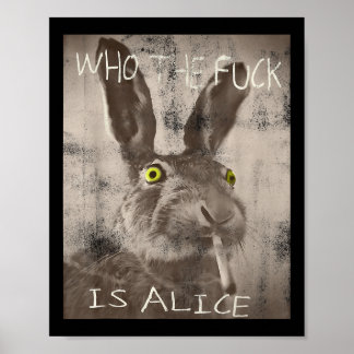 Retro Who The Fck Is Alice Funny Rabbit Poster