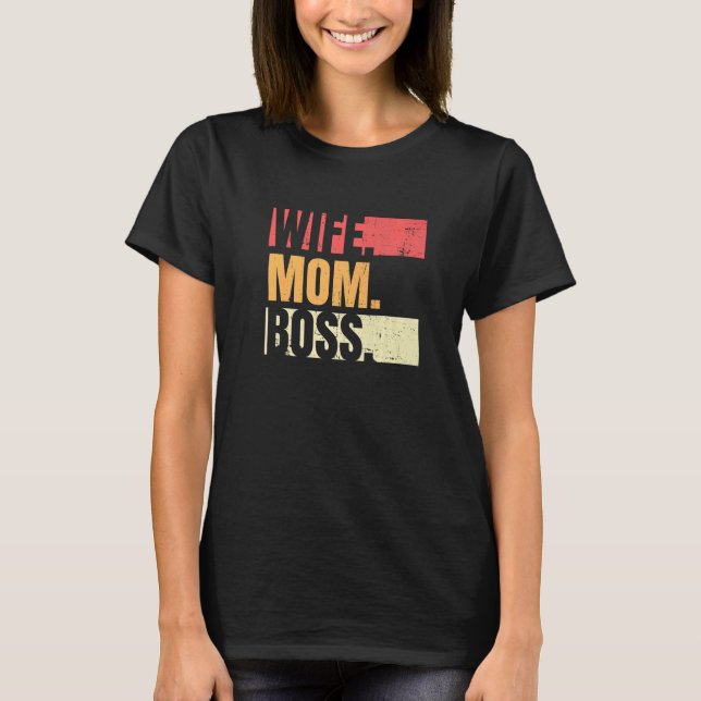 Retro Wife Mom Boss Businesswoman Business Mothers T-Shirt (Front)