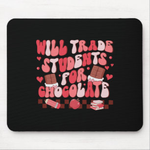 Retro Will Trade Students For Chocolate Teacher Va Mouse Pad
