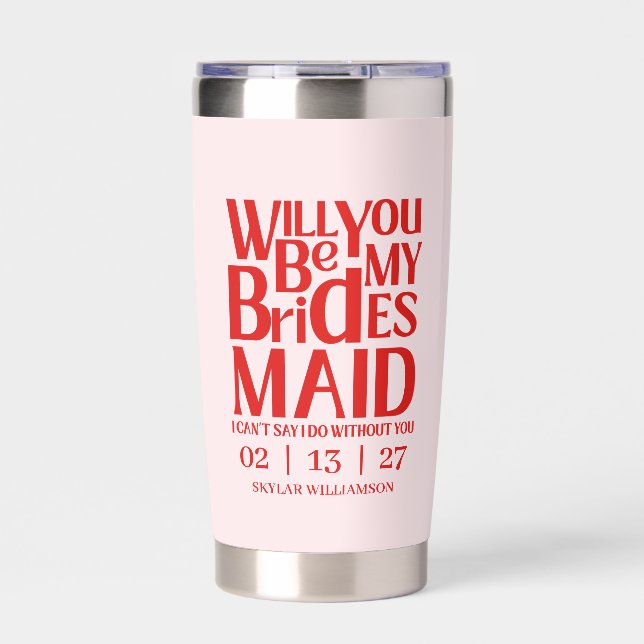Retro Will You Be My Bridesmaid Red Pink Insulated Tumbler (Front)