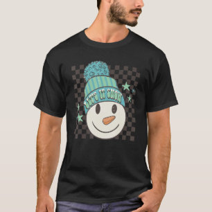 Retro Winter Vibes Snowman Chistmas Let's It Snow T-Shirt