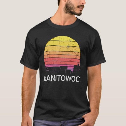 Retro Wisconsin Manitowoc Skyline Vintage Urban Bu T_Shirt