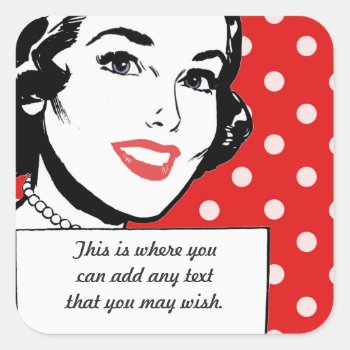Retro Woman Holding A Sign Square Sticker by grnidlady at Zazzle