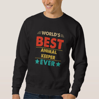 Retro World's Best Animal Keeper Ever Sweatshirt