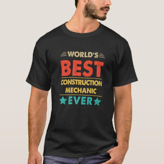 Retro World's Best Construction Mechanic Ever   T-Shirt