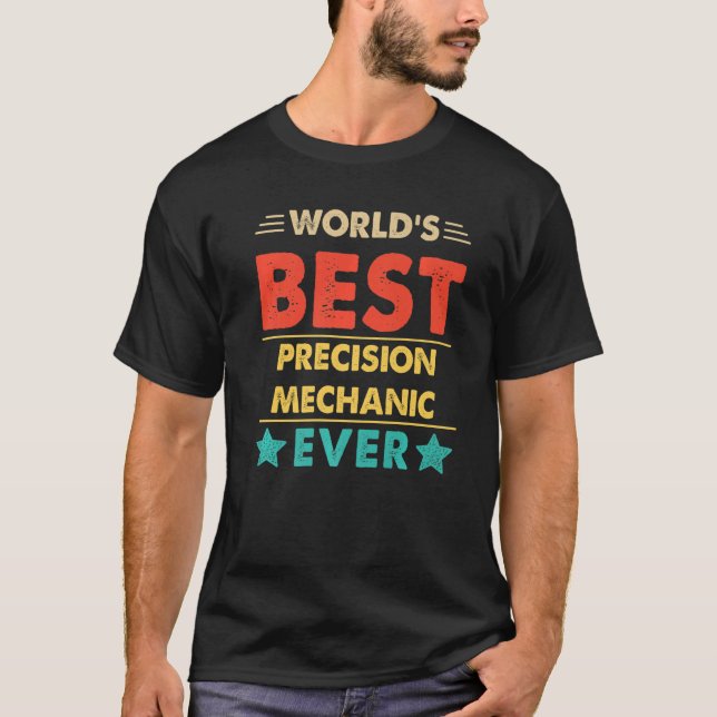 Retro World's Best Precision Mechanic Ever   T-Shirt (Front)