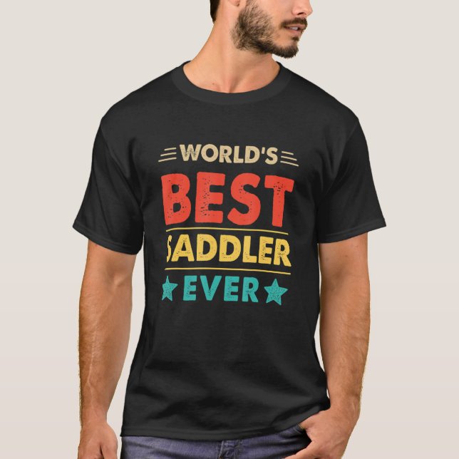 Retro World's Best Saddler Ever T-Shirt (Front)