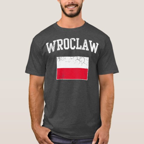 Retro Wroclaw Poland Polish Polska Polski Flag T_Shirt