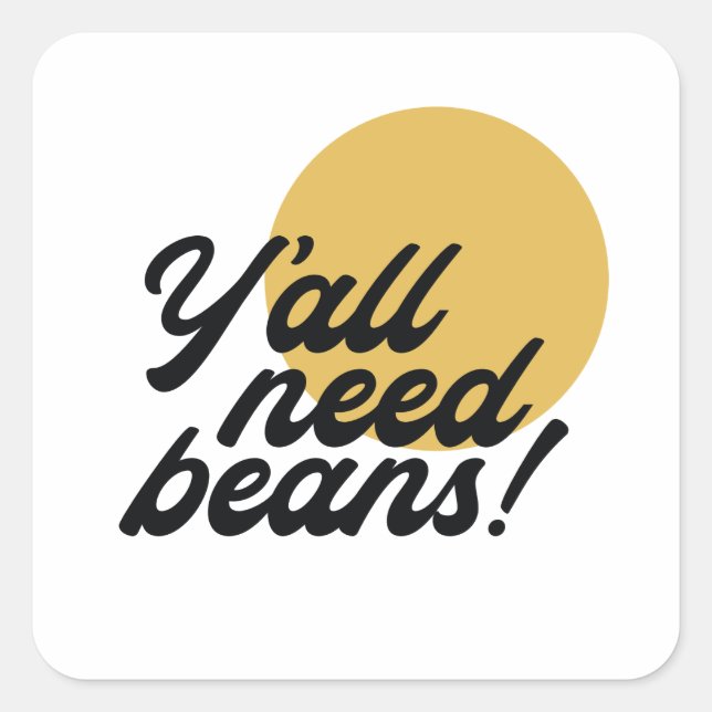 Retro 'Y'all Need Beans' Bean Protocol Button Square Sticker (Front)
