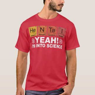 Retro Yeah I'm Into Science Hentai Periodic Table T-Shirt