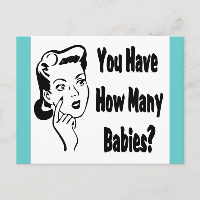 Retro You Have How Many Babies? Postcard (Front)