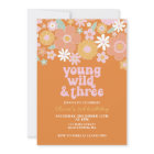 Retro Young Wild Three Floral first birthday Invit