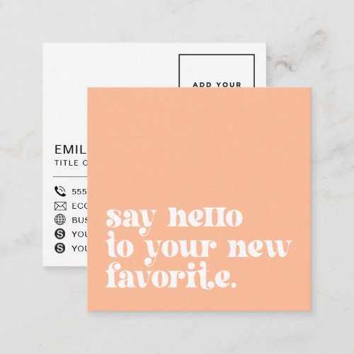 Retro Your New Favorite  Business Branding Peach Square Business Card