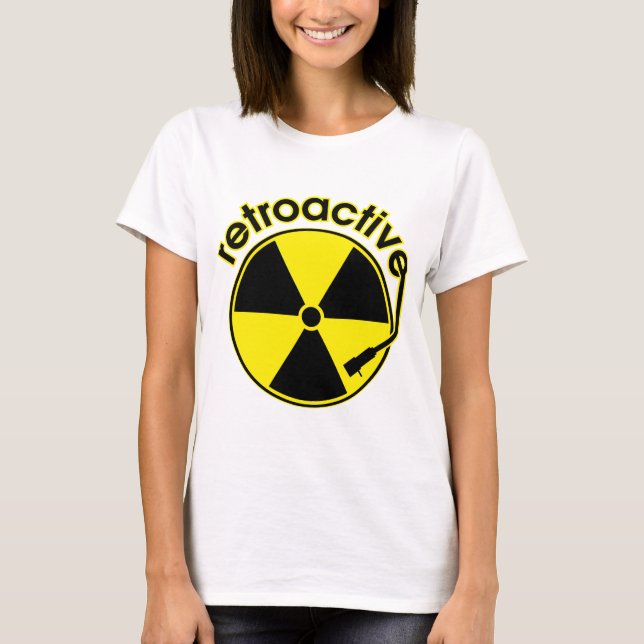 Retroactive T-Shirt (Front)