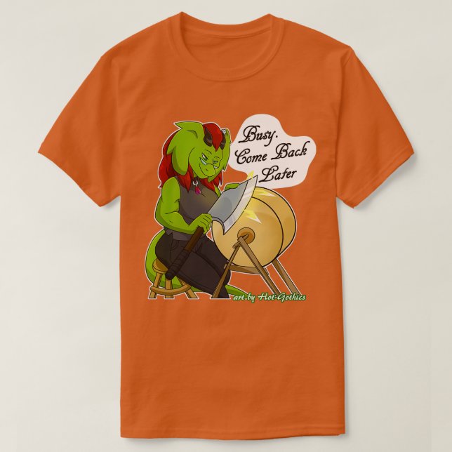 Retsis Sharpening Axe Busy Come Back Later 3 T-Shirt (Design Front)