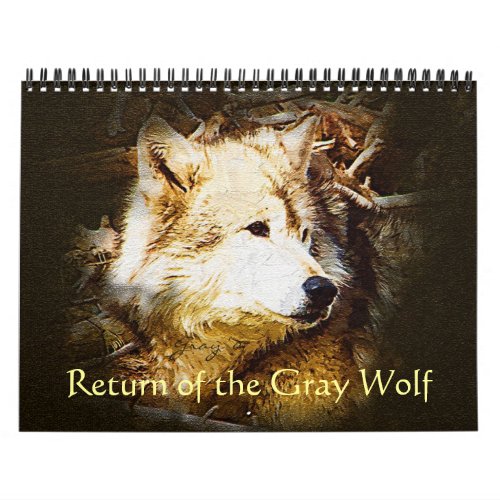 Return of the Gray Wolf Calendar