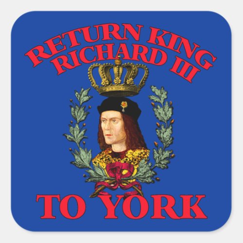 Return Richard the Third to York Square Sticker
