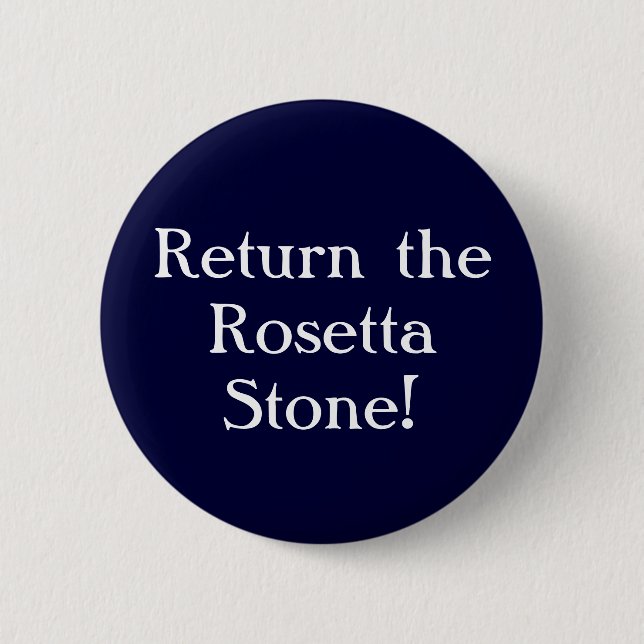 Return the Rosetta Stone! Button (Front)