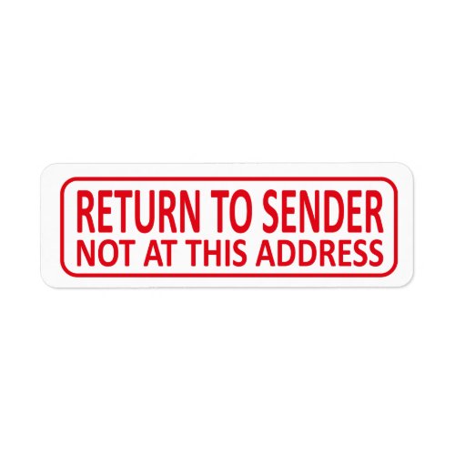 Return To Sender Not At This Address Label