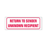 [ Thumbnail: "Return to Sender", "Unknown Recipient", Rectangle Self-Inking Stamp ]