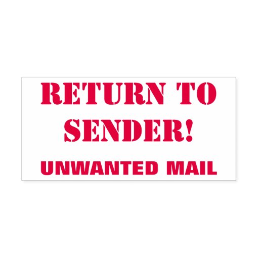 "RETURN TO SENDER!", "UNWANTED MAIL" Rubber Stamp Zazzle