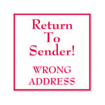 [ Thumbnail: "Return to Sender!" "Wrong Address" Rubber Stamp ]