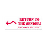 [ Thumbnail: "Return to The Sender!" "Unknown Recipient" Self-Inking Stamp ]