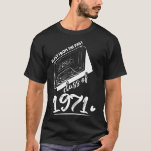 Reunion Class of 1971 School Graduation Blast From T-Shirt
