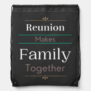 Reunion Makes Family Together Drawstring Bag