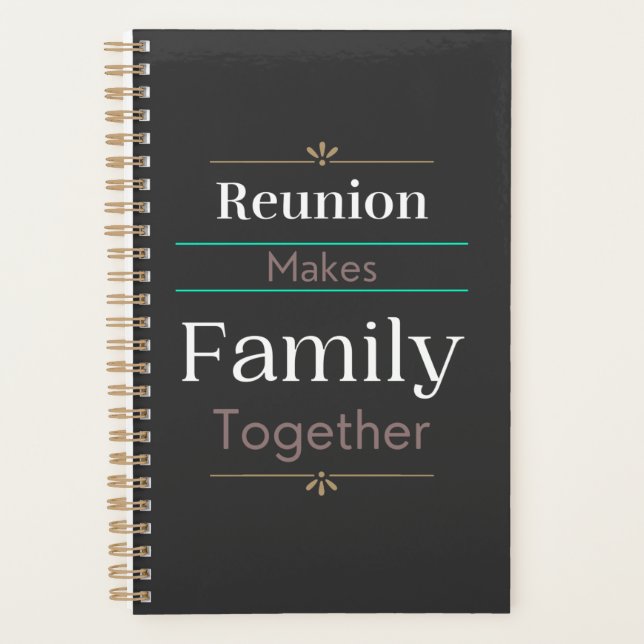 Reunion Makes Family Together  Planner (Front)