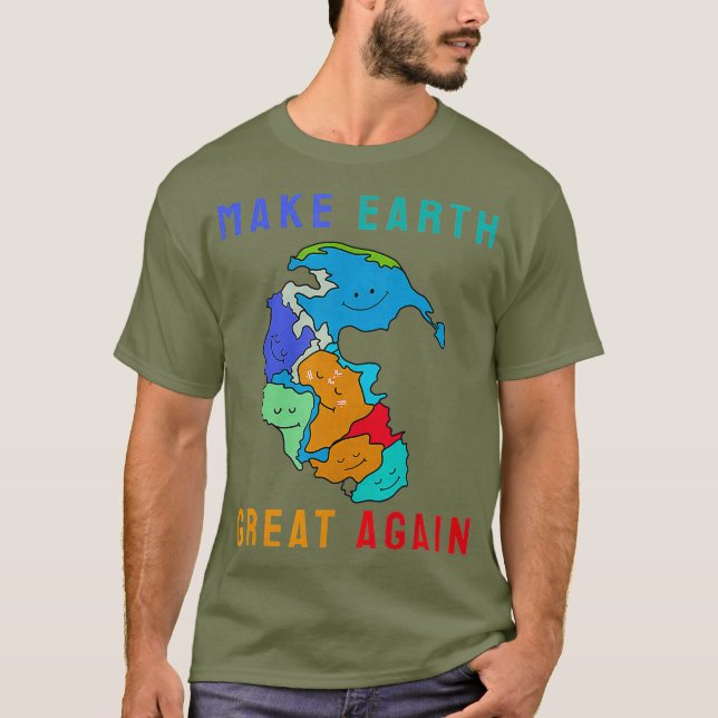 Reunite Pangea Make Earth Great Again T-Shirt (Front)