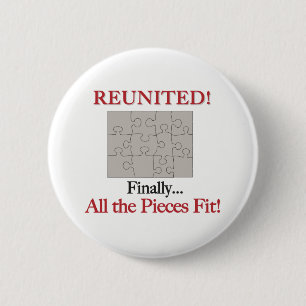 Reunited - Pieces Fit Pinback Button
