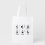Nerds
 Unite  Reusable Bag Reusable Grocery Bags