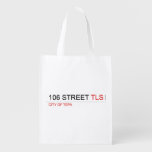 106 STREET  Reusable Bag Reusable Grocery Bags