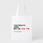 TOASTMASTER LUNCH MEETING  Reusable Bag Reusable Grocery Bags