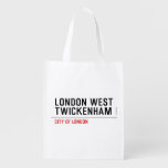 LONDON WEST TWICKENHAM   Reusable Bag Reusable Grocery Bags