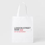 LONDON STREET SIGN  Reusable Bag Reusable Grocery Bags